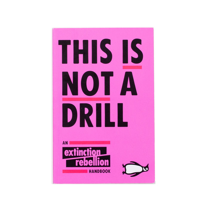 Extinction Rebellion - This Is Not A Drill