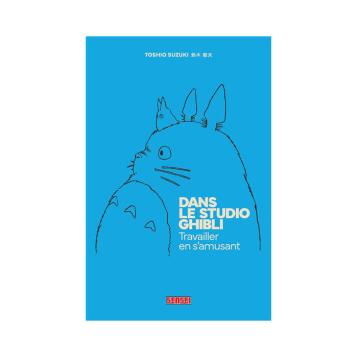 Blue poster featuring a black line drawing of a large creature on a bright blue background, with the French title 'DANS LE STUDIO GHIBLI Travailler en s'amusant' and author at the top.