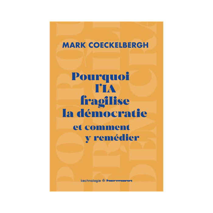 Book cover: Pourquoi l'IA fragilise la démocratie et comment y remédier by Mark Coeckelbergh, orange background with blue text