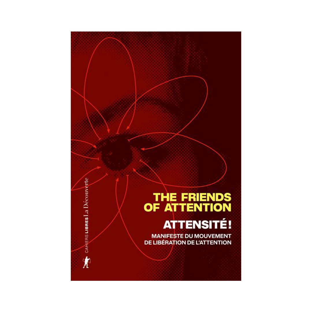 Red book cover with abstract orbit lines around a dark center; bold yellow title reads 'THE FRIENDS OF ATTENTION' with white subtitle text below.