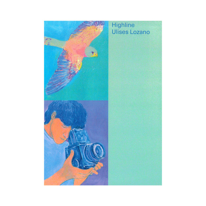 Cover of a book titled 'Highline' by Ulises Lozano, featuring a colorful bird in flight and a photographer aiming a camera, split into color blocks.