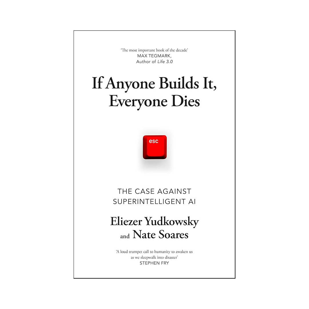 Book cover for 'If Anyone Builds It, Everyone Dies: The Case Against Superintelligent AI' by Eliezer Yudkowsky and Nate Soares, featuring a red ESC key in the center.
