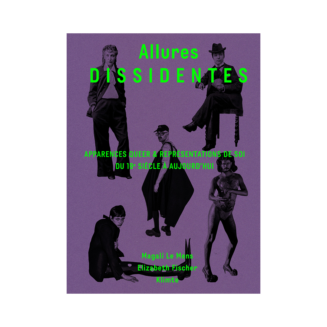 LN_Kiosk_Site_Allures dissidentes | Large/Kiosk Poster for 'Allures Dissidentes' with neon green title over a purple collage of vintage figures; subtitle in green and author names at bottom.